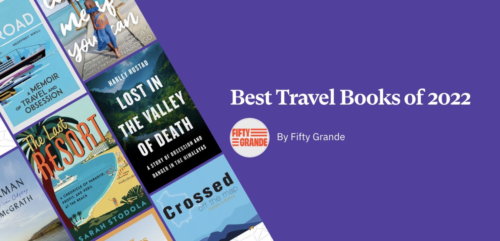 Holiday Gift Guide Best New Travel Books of 2022 Fifty Grande